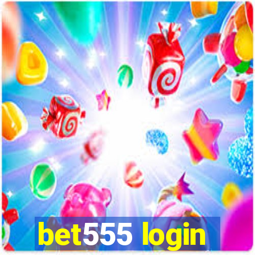 bet555 login